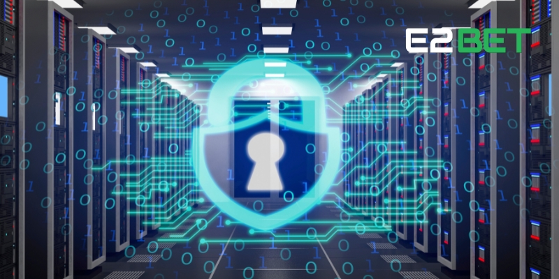 Khám Phá Chính Sách Bảo Mật Trong Cá Cược Online E2BET 4 Đặc quyền bảo mật dành cho hội viên tại E2BET