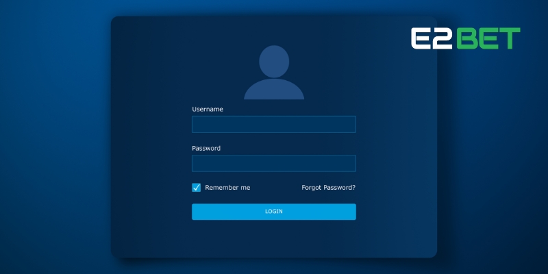 Chi Tiết Đăng Nhập E2BET Thành Công 100% Cho Người Mới 4 Kinh nghiệm đăng nhập E2BET an toàn