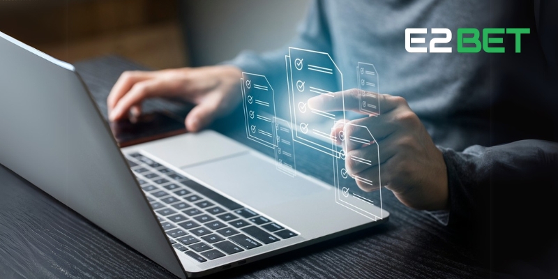 Điều Khoản Và Điều Kiện Bảo Vệ Quyền Lợi Thành Viên E2BET 2 Đảm bảo người chơi hợp lệ